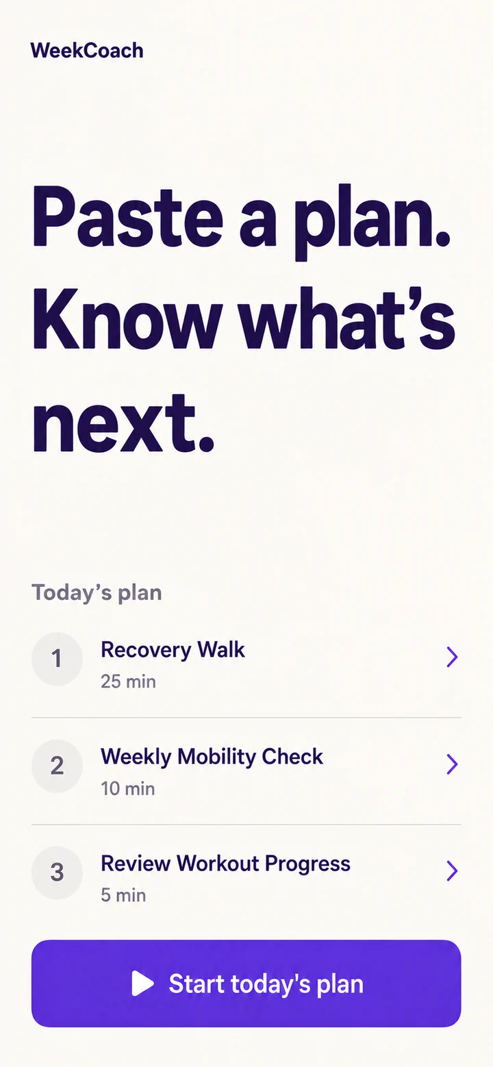 WeekCoach: Paste a plan and follow the next action